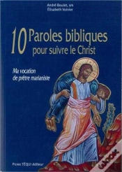 Capa do artigo 10 Paroles Bibliques Pour Suivre Le Christ ; Ma Vocation De Prêtre Marianiste