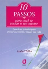 10 Passos para Você se Tornar o Seu Mestre