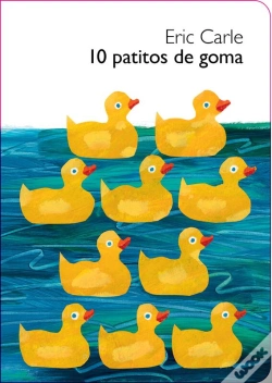 Capa do artigo 10 Patitos De Goma (Colección Eric Carle)