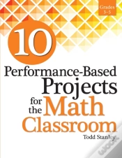 Capa do artigo 10 Performance-Based Projects For The Math Classroom
