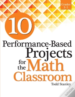 Capa do artigo 10 Performance-Based Projects For The Math Classroom