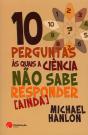 10 Perguntas às Quais a Ciência não Sabe Responder (Ainda) - Preview