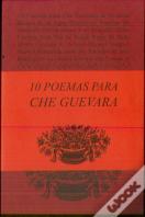 10 Poemas Para Che Guevara