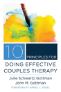 10 Principles For Doing Effective Couples Therapy - Preview