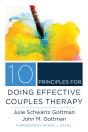 10 Principles For Doing Effective Couples Therapy - Preview