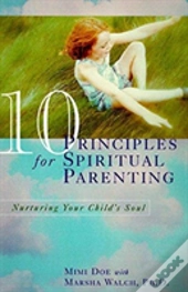 10 Principles For Spiritual
