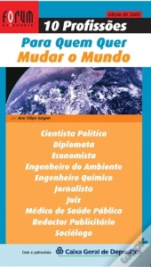 10 Profissões para Quem Quer Mudar o Mundo