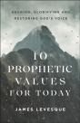 10 Prophetic Values For Today - Preview