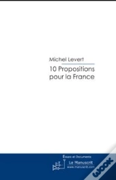10 Propositions Pour La France