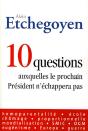 10 Questions Auxquelles Le Prochain Président N'Échappera Pas - Preview