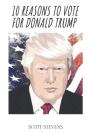 10 Reasons To Vote For Donald Trump - Preview