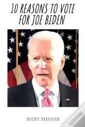 Capa do artigo 10 Reasons To Vote For Joe Biden