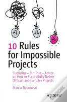 10 Rules For Impossible Projects