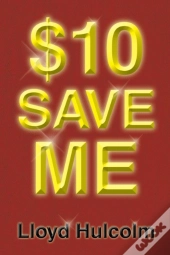 $10 Save Me