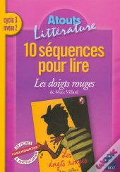 10 Séquences Pour Lire Cycle 3 Les Doigts Rouges