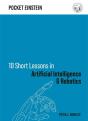 10 Short Lessons In Artificial Intelligence And Robotics - Preview