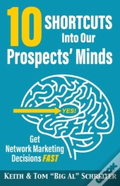 10 Shortcuts Into Our Prospects' Minds: