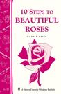 10 Steps To Beautiful Roses - Preview