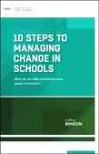 10 Steps To Managing Change In Schools