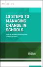 10 Steps To Managing Change In Schools - Preview