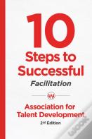 10 Steps To Successful Facilitation