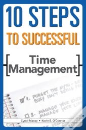 10 Steps To Successful Time Management