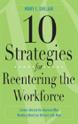 10 Strategies For Reentering The Workforce - Preview