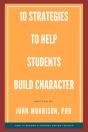 10 Strategies To Help Students Build Character - Preview