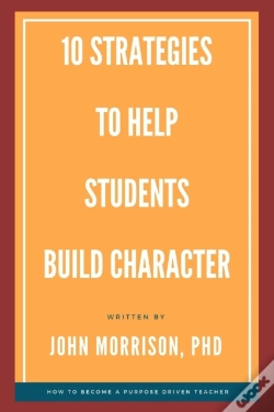 Capa do artigo 10 Strategies To Help Students Build Character