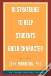Capa do artigo 10 Strategies To Help Students Build Character