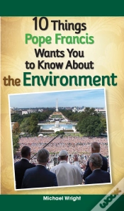 Capa do artigo 10 Things Pope Francis Wants You To Know About The Environment