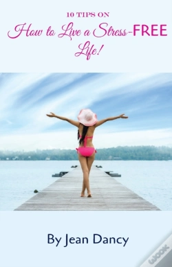 Capa do artigo 10 Tips On How To Live A Stress-Free Life!