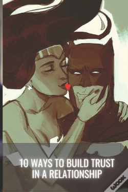 Capa do artigo 10 Ways To Build Trust In A Relationship