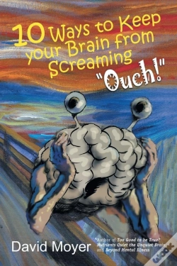 Capa do artigo 10 Ways To Keep Your Brain From Screaming Ouch!