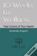 10 Weeks To Wellness