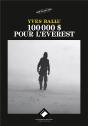 100 000 Dollars Pour L'Everest (Édition 2017) - Preview