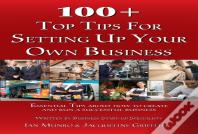 100 100 + Top Tips For Setting Up Your Own Business
