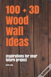 Capa do artigo 100 + 3d Wood Wall Ideas