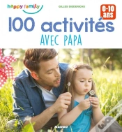 Capa do artigo 100 Activités Avec Papa ; 0-10 Ans
