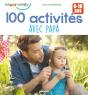 100 Activités Avec Papa ; 0-10 Ans - Preview