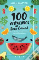100 Alimentos que Deve Comer