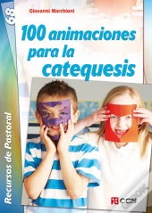 100 Animaciones Para La Catequesis