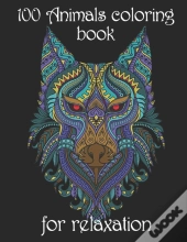 100 Animals Coloring Book For Relaxation