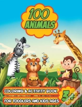 100 Animals Coloring & Activity Book For Toddlers & Kids Ages 3+