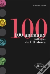 Capa do artigo 100 Animaux Mythiques De L
