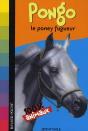 100 % Animaux ; Pongo, Le Poney Fugueur - Preview