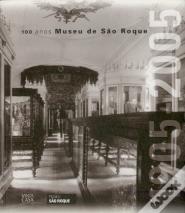 100 Anos de Museu de São Roque