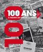 100 Ans À Travers Les Unes De La Presse - Preview