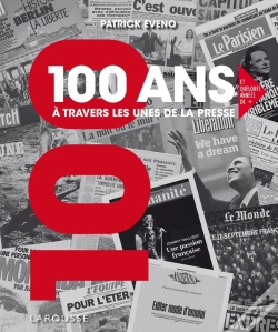 Capa do artigo 100 Ans À Travers Les Unes De La Presse