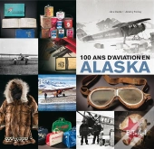 100 Ans D'Aviation En Alaska